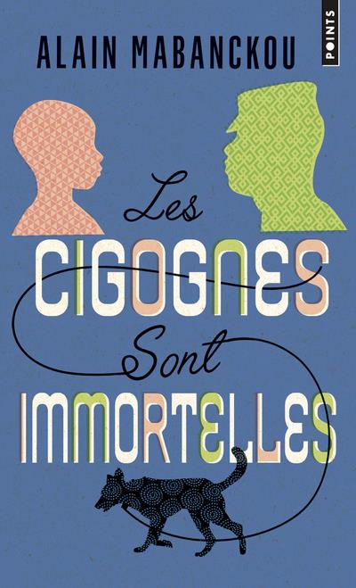 LES CIGOGNES SONT IMMORTELLES