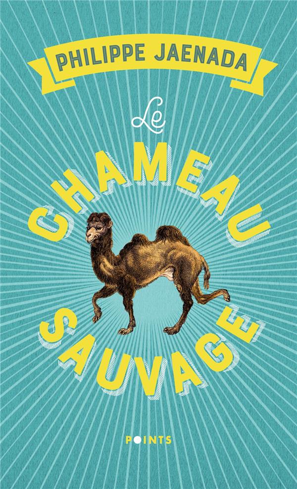 LE CHAMEAU SAUVAGE