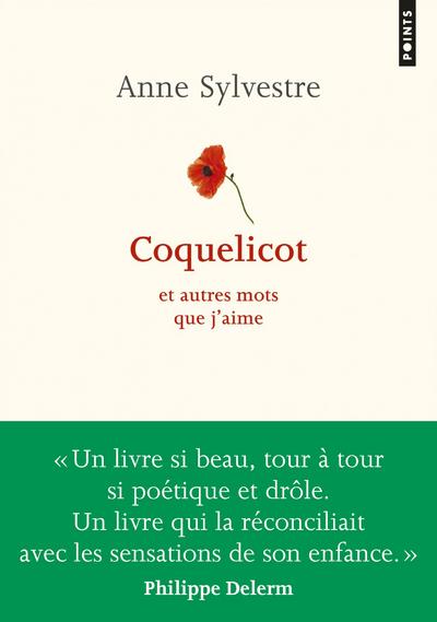 COQUELICOT - ET AUTRES MOTS QUE J'AIME