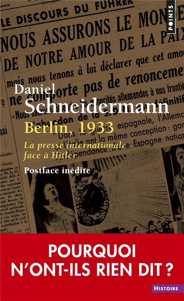 BERLIN, 1933 - LA PRESSE INTERNATIONALE FACE A HITLER