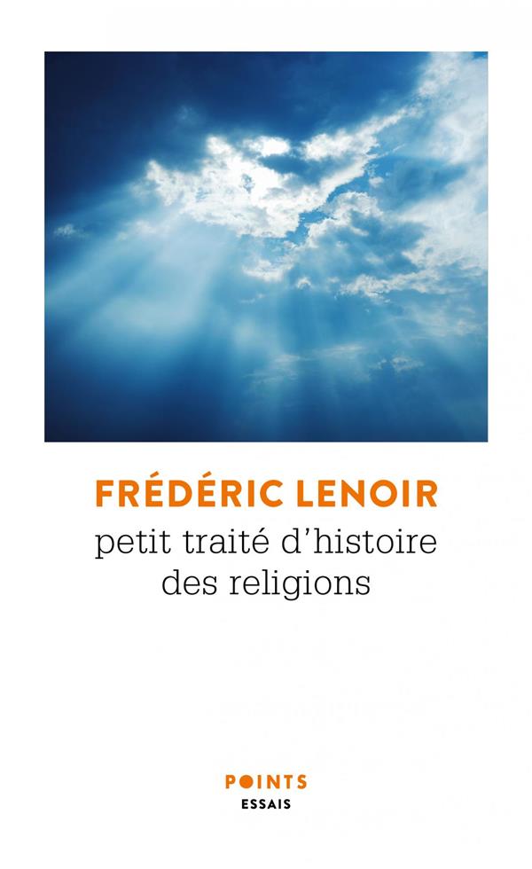 PETIT TRAITE D'HISTOIRE DES RELIGIONS