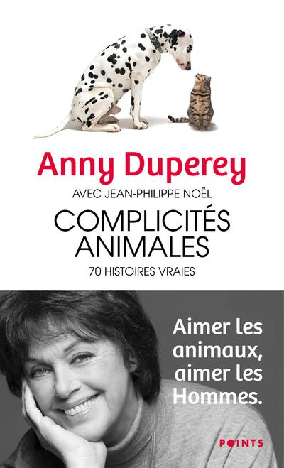 COMPLICITES ANIMALES : 70 HISTOIRES VRAIES