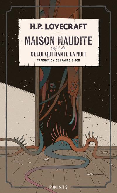 MAISON MAUDITE - SUIVI DE CELUI QUI HANTE LA NUIT