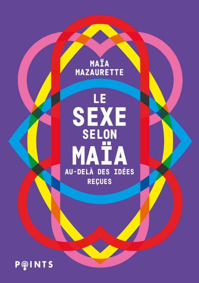 LE SEXE SELON MAIA - AU-DELA DES IDEES RECUES