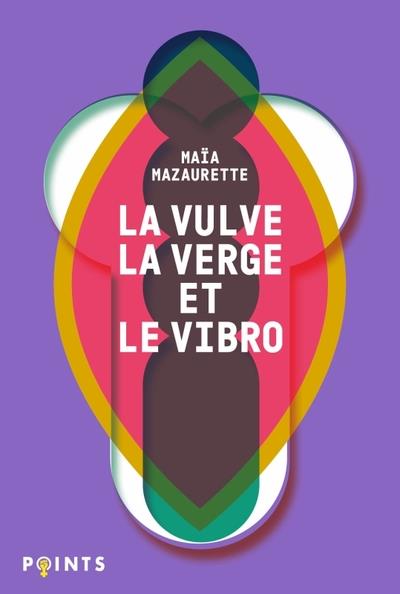 LA VULVE, LA VERGE ET LE VIBRO