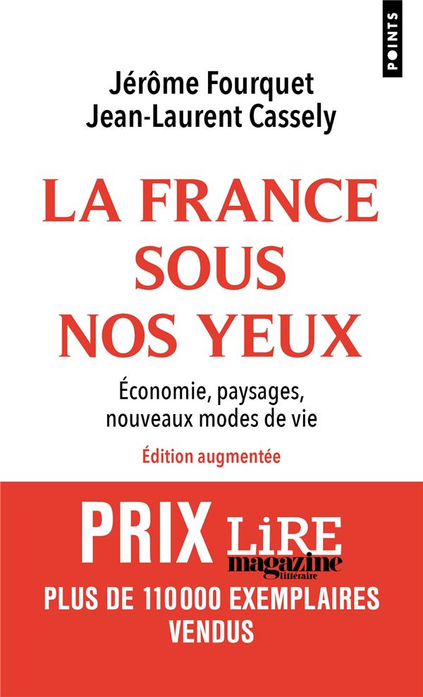 LA FRANCE SOUS NOS YEUX - ECONOMIE, PAYSAGES, NOUVEAUX MODES DE VIE