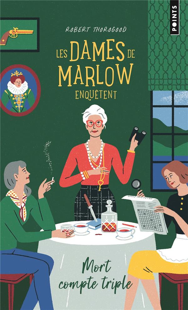 LES DAMES DE MARLOW ENQUETENT - TOME 1 - MORT COMPTE TRIPLE