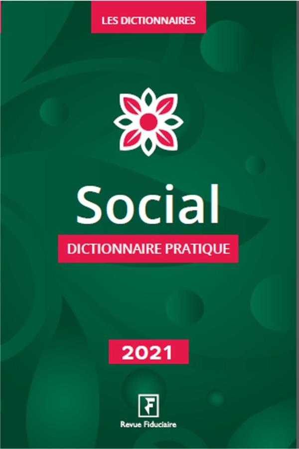 SOCIAL 2021 DICTIONNAIRE PRATIQUE