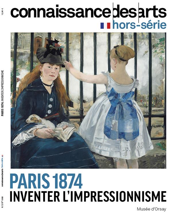 HORS SERIES - T10680 - PARIS 1874 INVENTER L'IMPRESSIONNISME