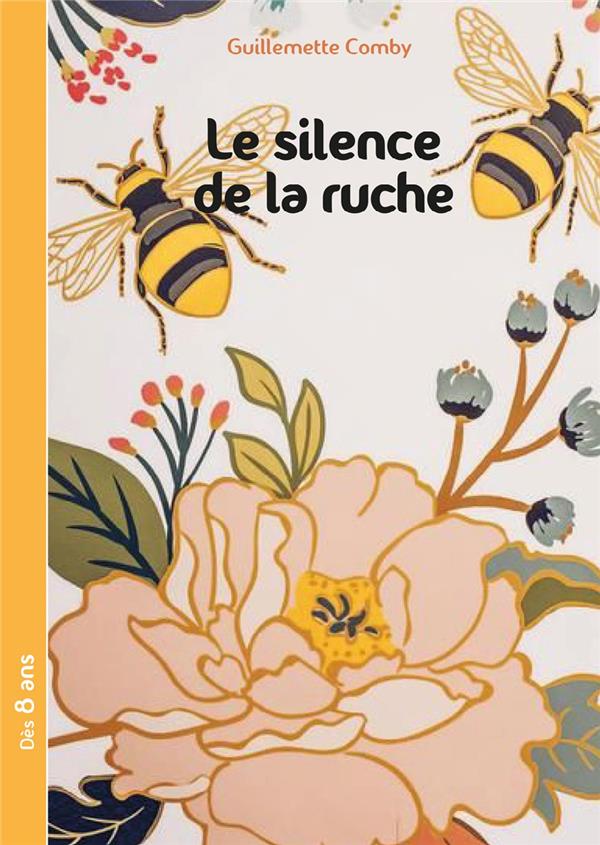LE SILENCE DE LA RUCHE