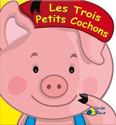 TROIS PETITS COCHONS (LE MONDE DES CONTES)