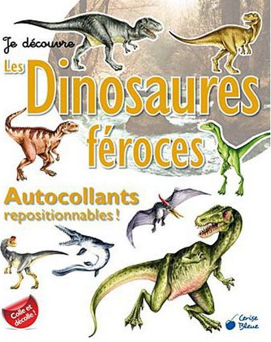 DINOSAURES FEROCES (AUTOCOLLANTS JE DECOUVRE)