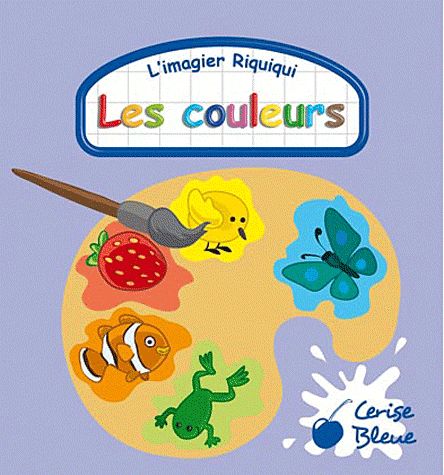 COULEURS (IMAGIERS RIQUIQUI)