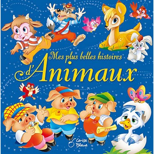 PLUS BELLES HISTOIRES D ANIMAUX (MES)