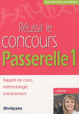 REUSSIR LE CONCOURS PASSERELLE 1