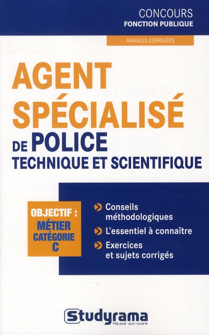 AGENT SPECIALISE DE POLICE TECHNIQUE ET SCIENTIFIQUE CAT C