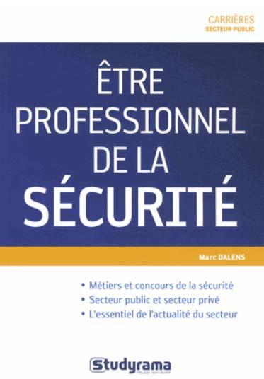 ETRE PROFESSIONNEL DE LA SECURITE