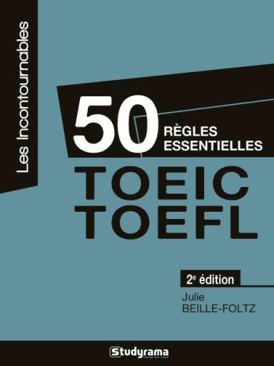 50 REGLES ESSENTIELLES - TOEIC / FOEFL