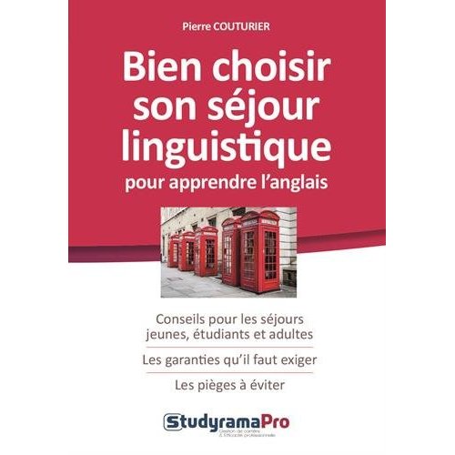 BIEN CHOISIR SON SEJOUR LINGUISTIQUE POUR APPRENDRE L'ANGLAIS
