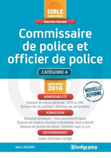 CONCOURS COMMISSAIRE DE POLICE ET OFFICIER DE POLICE 2016