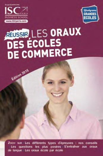 REUSSIR LES ORAUX DES ECOLES DE COMMERCE 2015