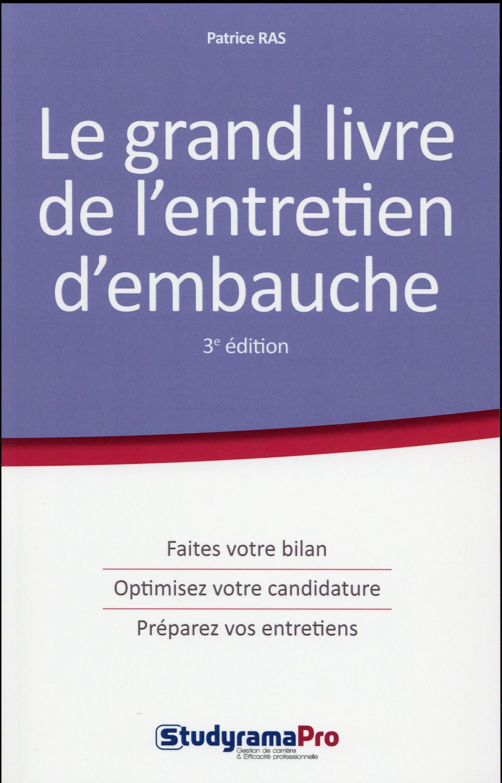 LE GRAND LIVRE DE L'ENTRERIEN D'EMBAUCHE