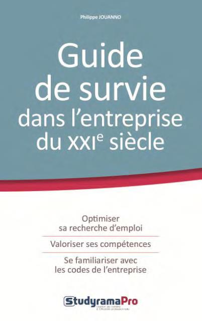 GUIDE DE SURVIE DANS L'ENTREPRISE DU 21EME SIECLE
