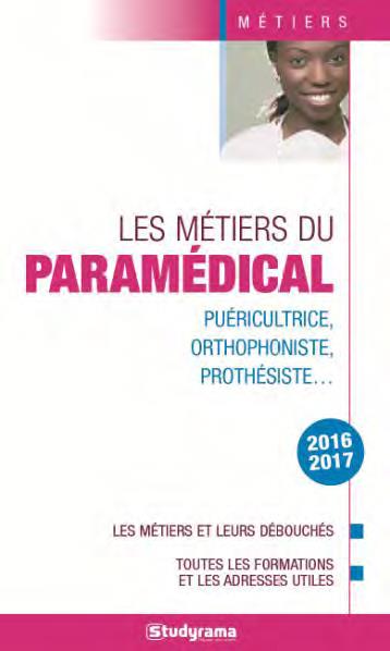 LES METIERS DU PARAMEDICAL 2016-2017