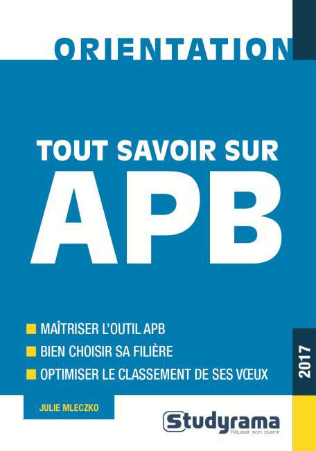 TOUT SAVOIR SUR APB 2017