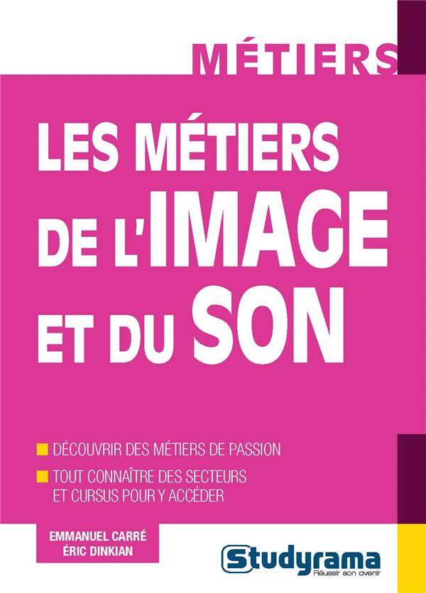 LES METIERS DE L'IMAGE ET DU SON