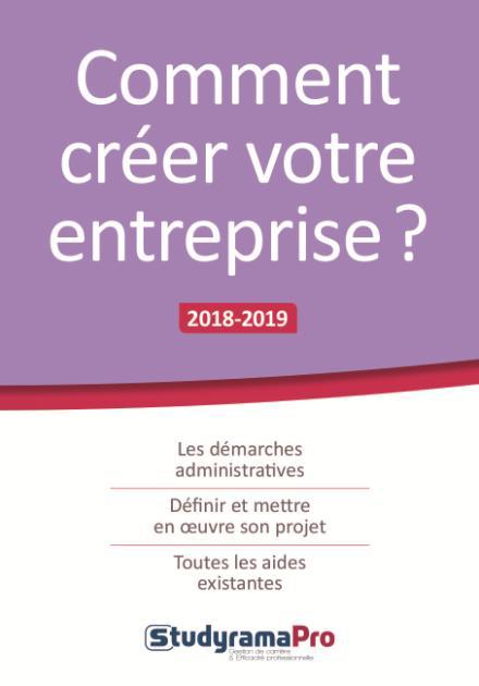 COMMENT CREER VOTRE ENTREPRISE ?