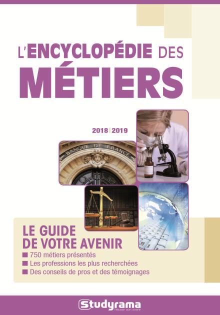 L'ENCYCLOPEDIE DES METIERS 2018-2019