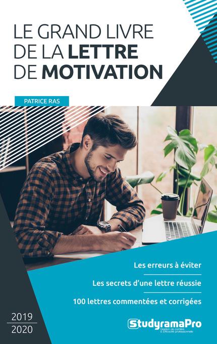 LE GRAND LIVRE DE LA LETTRE DE MOTIVATION