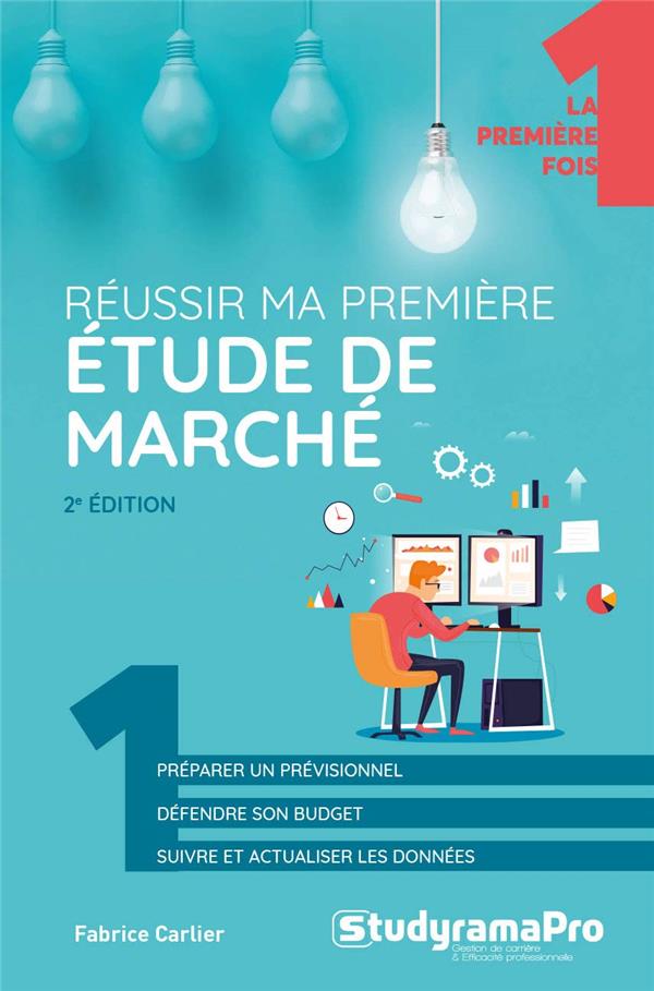 REUSSIR MA PREMIERE ETUDE DE MARCHE