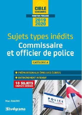 COMMISSAIRE DE POLICE ET OFFICIER DE POLICE 2020 - SUJETS TYPES INEDITS