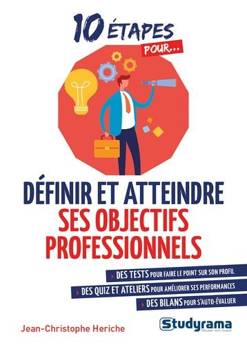 DEFINIR ET ATTEINDRE SES OBJECTIFS PROFESSIONNELS