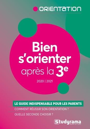 BIEN S'ORIENTER APRES LA 3E 2020/2021