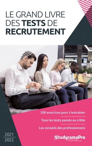 LE GRAND LIVRE DES TESTS DE RECRUTEMENT - 2021-2022