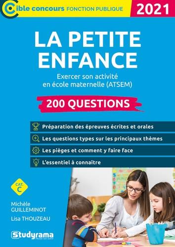 LA PETITE ENFANCE - EXCERCER SON ACTIVITE EN ECOLE MATERNELLE (ATSEM)