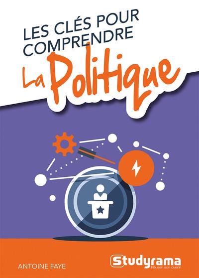 LES CLES POUR COMPRENDRE LA POLITIQUE