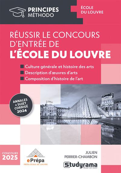 PRINCIPES - REUSSIR LE CONCOURS D'ENTREE DE L'ECOLE DU LOUVRE - ANNALES SUJET + CORRIGE 2024