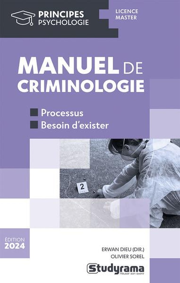 PRINCIPES - MANUEL DE CRIMINOLOGIE - PROCESSUS ET JUSTICE