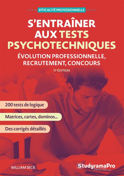 EFFICACITE PROFESSIONNELLE - S'ENTRAINER AUX TESTS PSYCHOTECHNIQUES - EVOLUTION PROFESSIONNELLE, REC