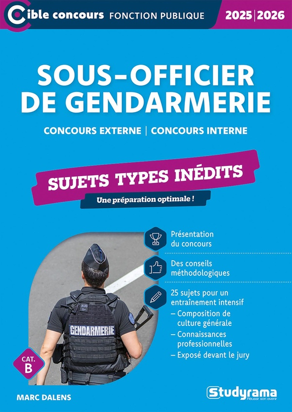CIBLE CONCOURS FONCTION PUBLIQUE - SOUS-OFFICIER DE GENDARMERIE  SUJETS TYPES INEDITS (CATEGORIE B