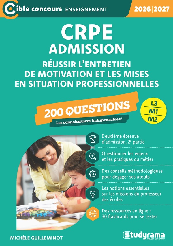 CIBLE CONCOURS ENSEIGNEMENT - CRPE  ADMISSION  REUSSIR L'ENTRETIEN DE MOTIVATION ET LES MISES EN SIT