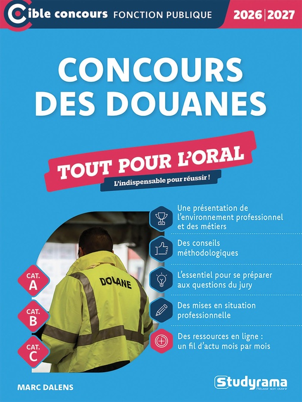 CIBLE CONCOURS FONCTION PUBLIQUE - CONCOURS DES DOUANES ?TOUT POUR L'ORAL