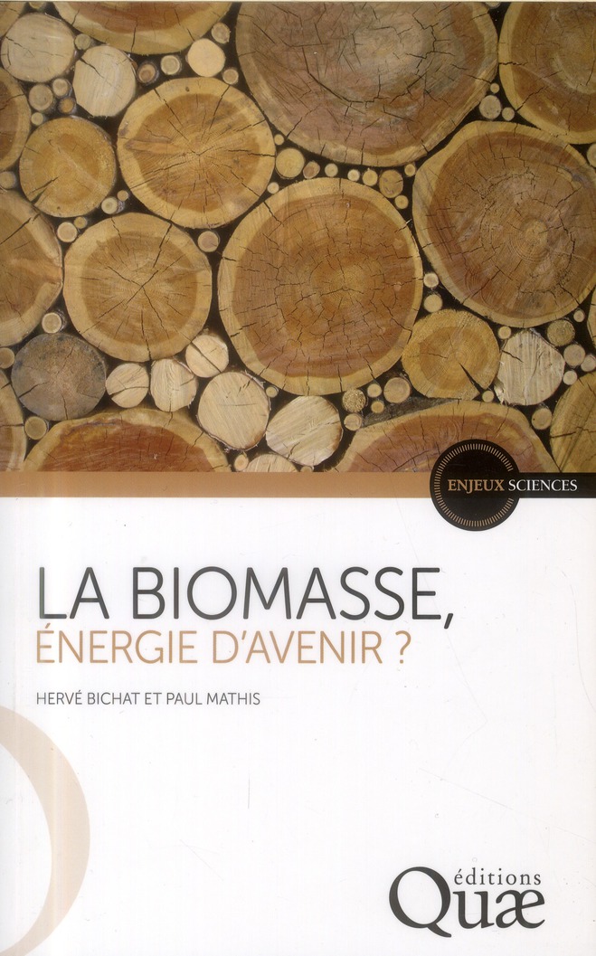 LA BIOMASSE, ENERGIE D'AVENIR ?