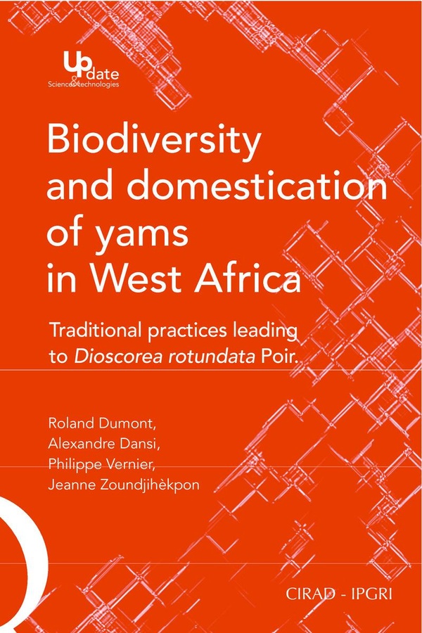BIODIVERSITY AND DOMESTICATION OF YAMS IN WEST AFRICA - TRADITIONAL PRACTICES LEADING TO DIOSCOREA R