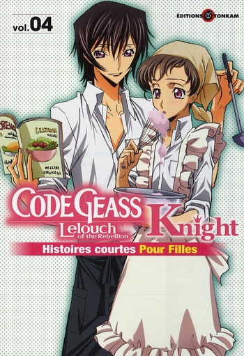 CODE GEASS KNIGHT FOR GIRLS -TOME 04-