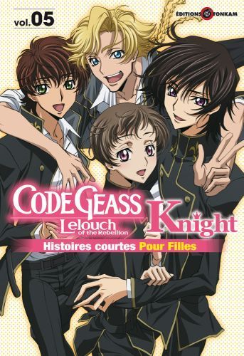 CODE GEASS KNIGHT FOR GIRLS -TOME 05-